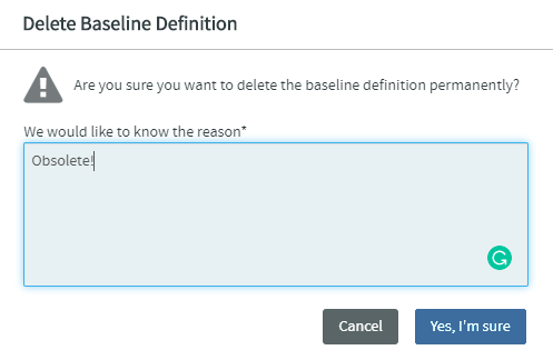 The reason for deleting the baseline definition